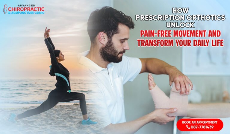 How Prescription Orthotics Unlock Pain-Free Movement and Transform Your Daily Life